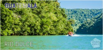 Travel guide to Rio Dulce and Livingston in the Caribbean side of Guatemala | FinnsAway Travel Blog