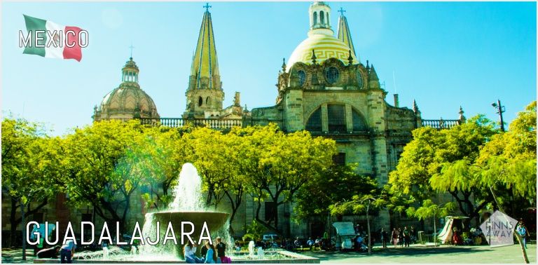 Guadalajara, Jalisco, Mexico | FinnsAway Travel Blog