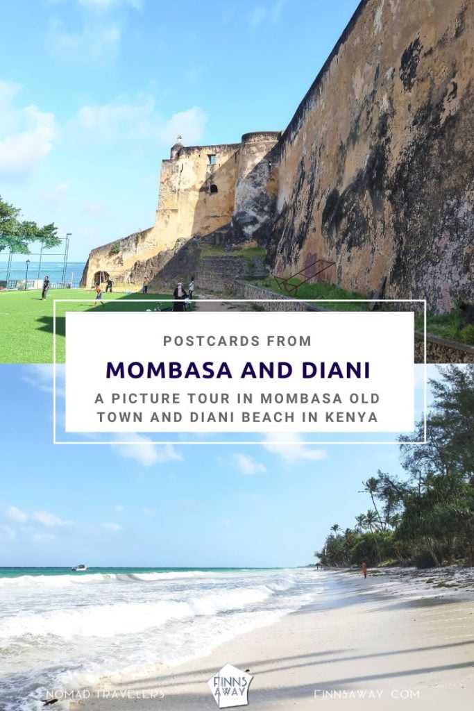 Postcards from Mombasa and Diani Beach, Kenya | FinnsAway Nomadic Travels