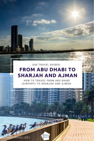 Short travel guide on how to get from Abu Dhabi International Airport or city center to the Emirates of Sharjah and Ajman using public transportation. | FinnsAway Travel Blog