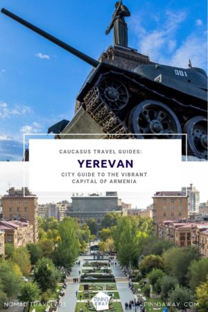 City guide to Yerevan including the main sights in the city center and tips for planning your trip. What to see and do, how to get there and around the city. Plus where to find the best local craft beer. | FinnsAway Travel Blog