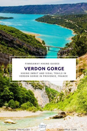 Hiking Imbut and Vidal trails in magnificent Verdon Gorge in Provence, France. | FinnsAway Travel Blog