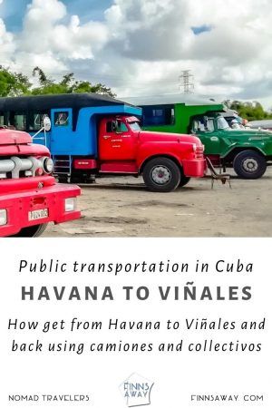 How to travel between Viñales and Havana using local transportation | FinnsAway.com