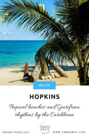 Travel guide to Hopkins, Belize | FinnsAway Travel Blog
