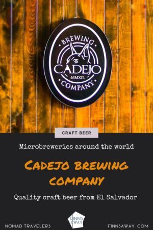 Cadejo Brewing Company | Quality craft beer from San Salvador, El Salvador | FinnsAway blog