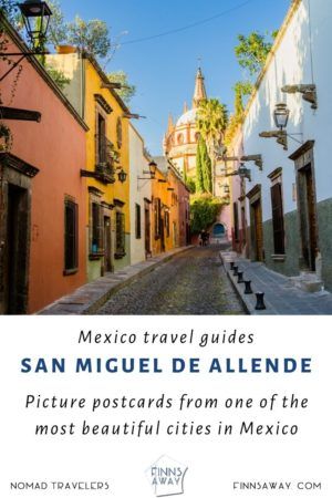 San Miguel de Allende | FinnsAway Travel Blog
