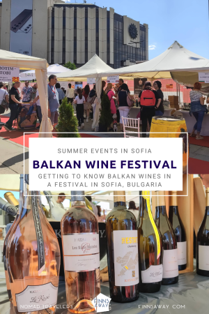 Balkan Wine Festival 2022 in Sofia, Bulgaria | FinnsAway Travels